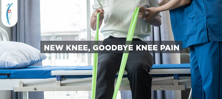 New Knee, Goodbye Knee Pain